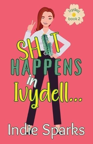 Shit Happens in Ivydell By Indie Sparks 9798989478071 (Paperback)