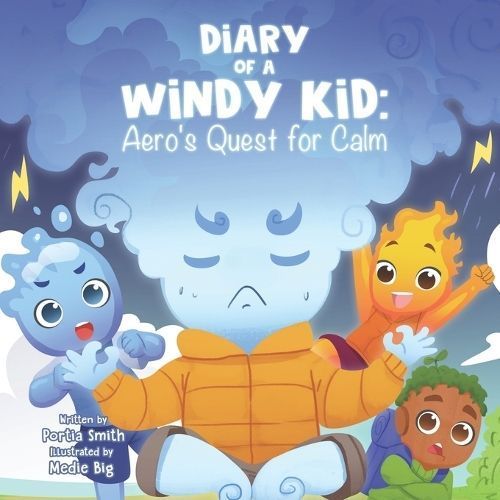 Diary of a Windy Kid By Portia Smith (author), Medie Big (illustrator)