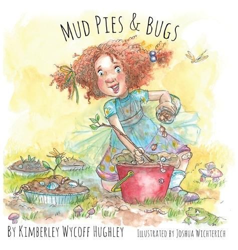 Mud Pies and Bugs 9798989597413 (Hardback)