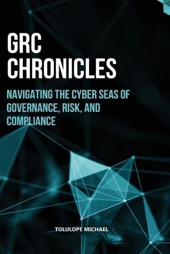 GRC Chronicles By Michael 9798989609925 (Paperback)