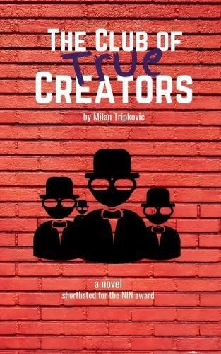 Club of True Creators By Tripkovic 9798989615209 (Paperback)