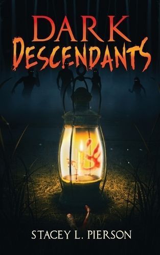 Dark Descendants By Stacey L Pierson 9798989619849 (Paperback)
