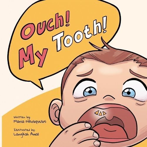 Ouch ! My Tooth ! By Nikolopoulos 9798989661121 (Paperback)