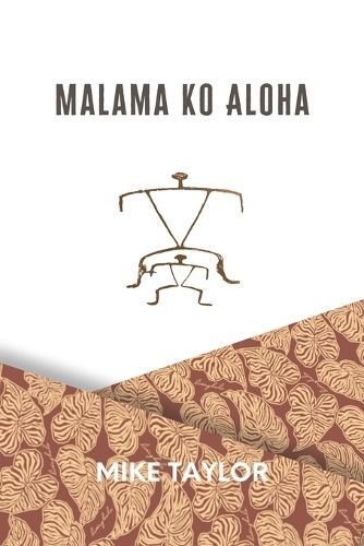Malama Ko Aloha By Taylor 9798989724406 (Paperback)