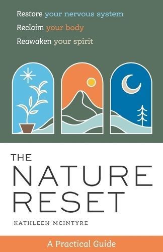 The Nature Reset By Kathleen McIntyre 9798989758104 (Paperback)