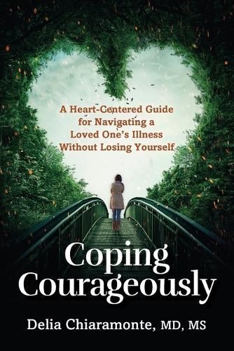 Coping Courageously By Delia Chiaramonte 9798989799909 (Paperback)