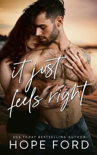 It Just Feels Right By Hope Ford 9798989837014 (Paperback)
