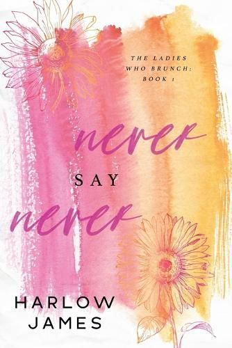 Never Say Never By Harlow James 9798989890804 (Paperback)