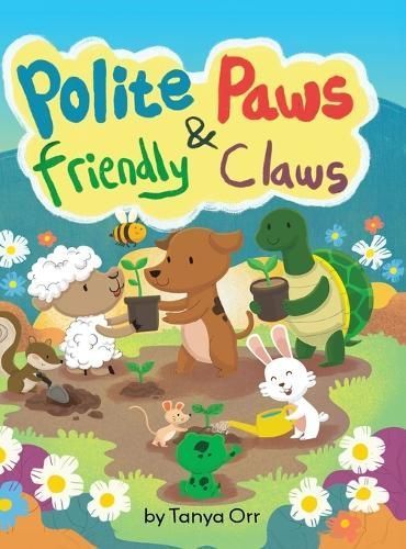 Polite Paws and Friendly Claws By Orr 9798989892518 (Hardback)