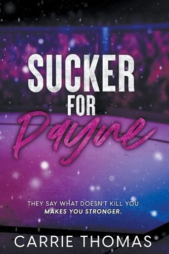 Sucker for Payne By Carrie Thomas 9798989936113 (Paperback)