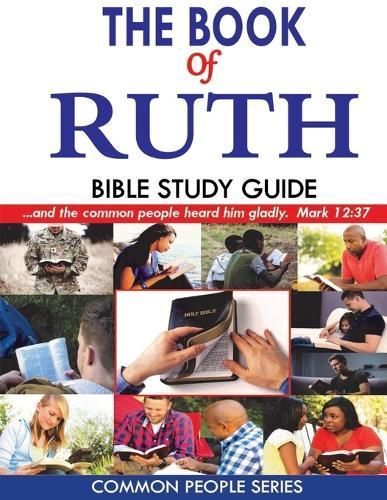 The Book of Ruth Bible Study Guide By Paula Land 9798989946419