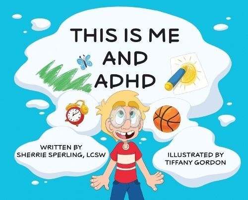 This Is Me and ADHD 9798989968718 (Hardback)