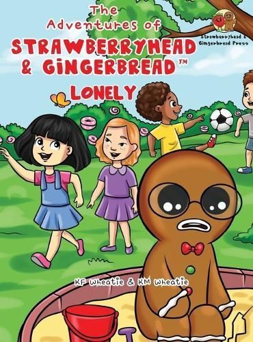 Adventures of Strawberryhead & Gingerbread -Lonely By Wheatie