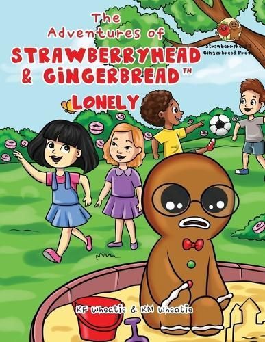 Adventures of Strawberryhead & Gingerbread -Lonely By Wheatie