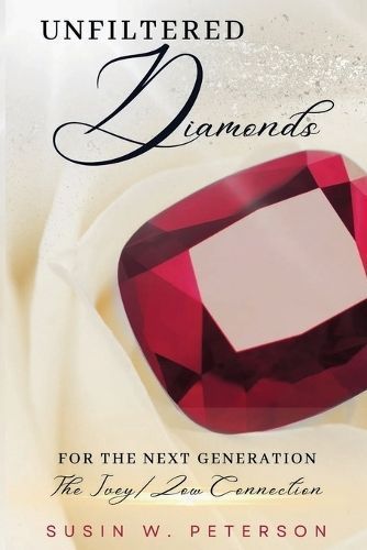 Unfiltered Diamonds For The Next Generation By Peterson 9798990073937