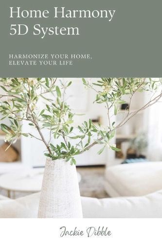 Home Harmony 5D System By Jackie Dibble 9798990192829 (Paperback)