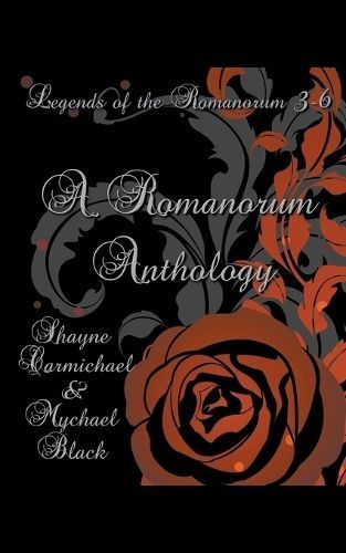 A Romanorum Anthology By Mychael Black, Shayne Carmichael (Paperback)