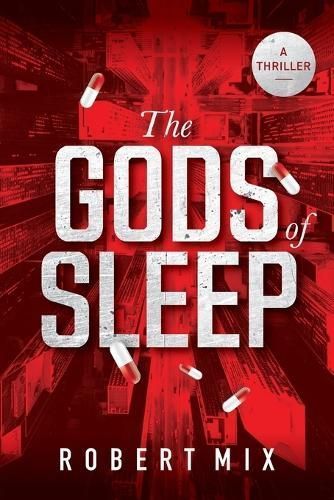 The Gods of Sleep By Robert Mix 9798990331808 (Paperback)