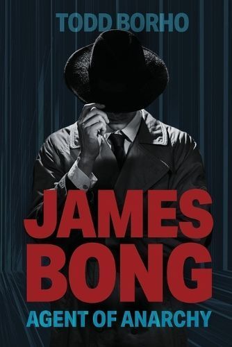 James Bong By Todd Borho 9798990393110 (Paperback)