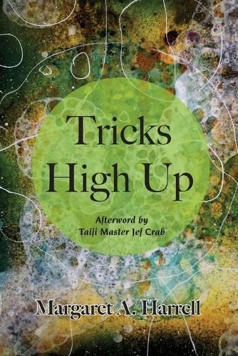 Tricks High Up By Margaret Harrell (author), Jef Crab (afterword)
