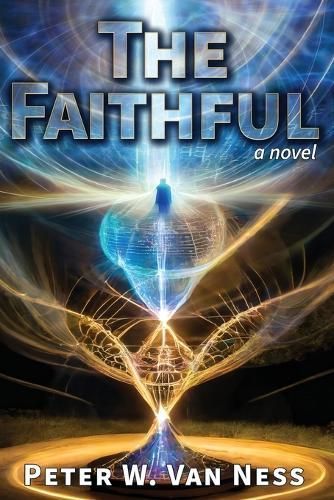 The Faithful By Peter W Van Ness 9798990487000 (Paperback)