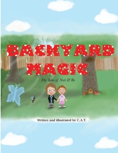 Backyard Magic 9798990640214 (Paperback)